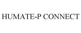 HUMATE-P CONNECT trademark