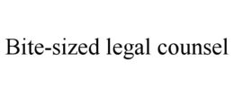 BITE-SIZED LEGAL COUNSEL trademark