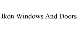 IKON WINDOWS AND DOORS trademark