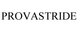 PROVASTRIDE trademark