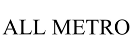 ALL METRO trademark
