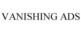 VANISHING ADS trademark