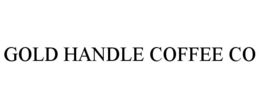 GOLD HANDLE COFFEE CO trademark
