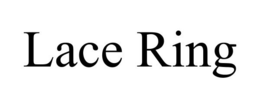 LACE RING trademark
