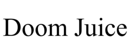 DOOM JUICE trademark