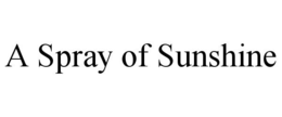 A SPRAY OF SUNSHINE trademark