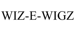 WIZ-E-WIGZ trademark