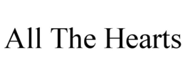 ALL THE HEARTS trademark