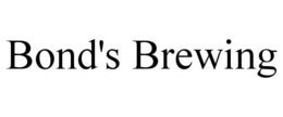 BOND'S BREWING trademark