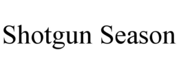 SHOTGUN SEASON trademark