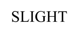 SLIGHT trademark