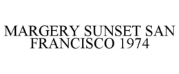MARGERY SUNSET SAN FRANCISCO 1974 trademark