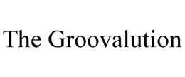 THE GROOVALUTION trademark