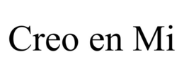 CREO EN MI trademark