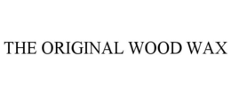 THE ORIGINAL WOOD WAX trademark