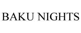 BAKU NIGHTS trademark