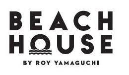 BEACH HOUSE BY ROY YAMAGUCHI trademark