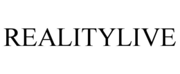 REALITYLIVE trademark