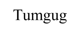 TUMGUG trademark