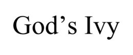 GOD'S IVY trademark