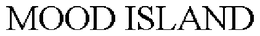 MOOD ISLAND trademark