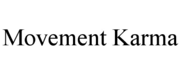 MOVEMENT KARMA trademark