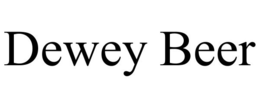 DEWEY BEER trademark