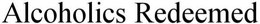 ALCOHOLICS REDEEMED trademark