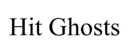 HIT GHOSTS trademark