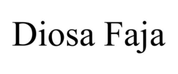 DIOSA FAJA trademark