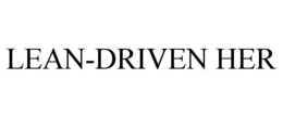 LEAN-DRIVEN HER trademark