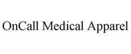ONCALL MEDICAL APPAREL trademark