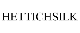 HETTICHSILK trademark