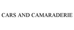 CARS AND CAMARADERIE trademark