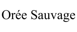 ORÉE SAUVAGE trademark