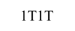 1T1T trademark