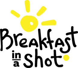 BREAKFAST IN A SHOT trademark