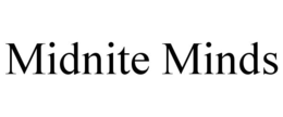 MIDNITE MINDS trademark