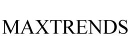 MAXTRENDS trademark