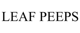 LEAF PEEPS trademark