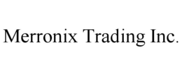 MERRONIX trademark