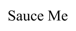 SAUCE ME trademark