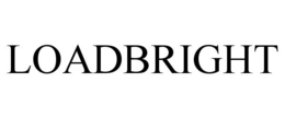 LOADBRIGHT trademark