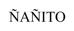 ÑAÑITO trademark