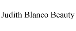 JUDITH BLANCO BEAUTY trademark