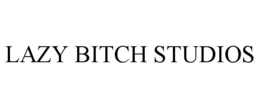 LAZY BITCH STUDIOS trademark