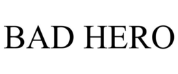 BAD HERO trademark