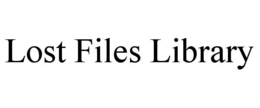 LOST FILES LIBRARY trademark