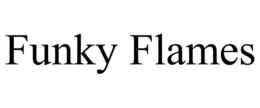 FUNKY FLAMES trademark