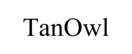 TANOWL trademark